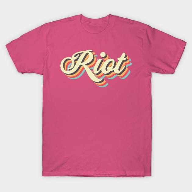 Riot T-Shirt by n23tees